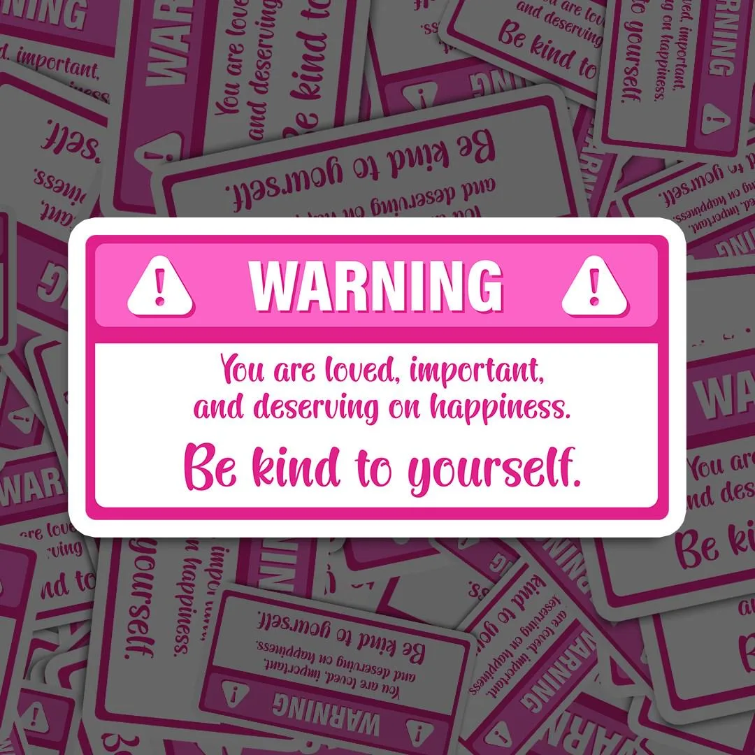 Be Kind To Yourself Sticker