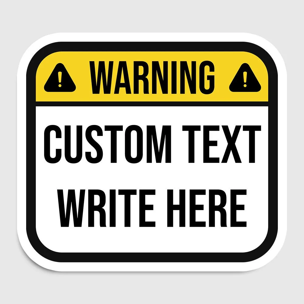 Custom Sticker Warning Text