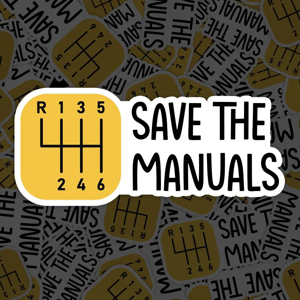 Save The Manuals Sticker