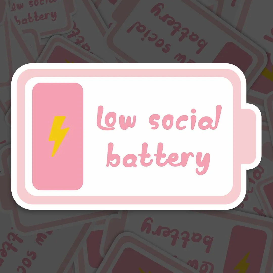 Low Social Battery Sticker