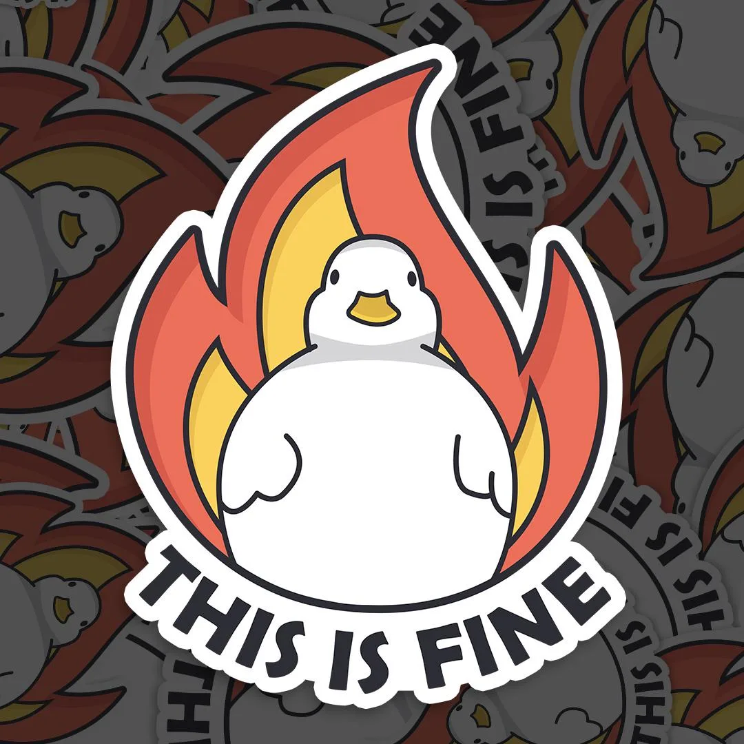 Duck This Is Fine Meme Sticker