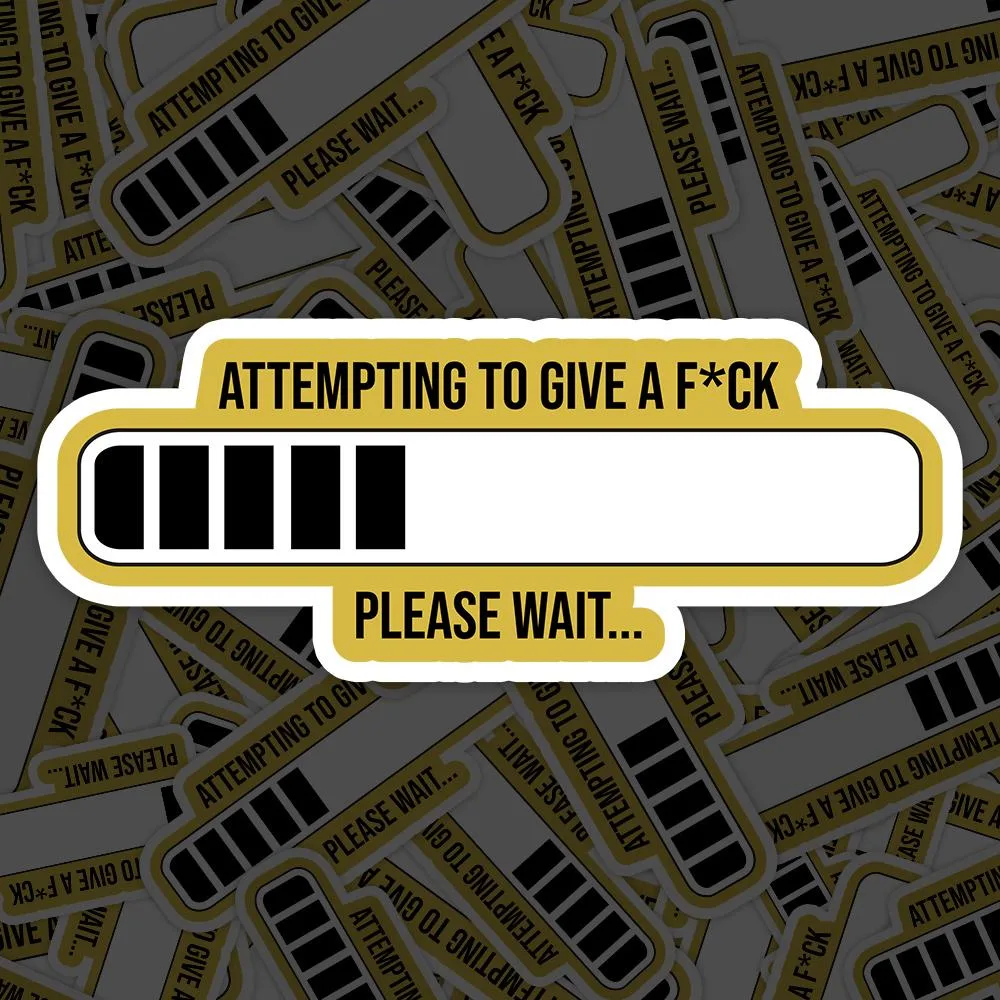 Attempting to Give a Fuck Meme Sticker