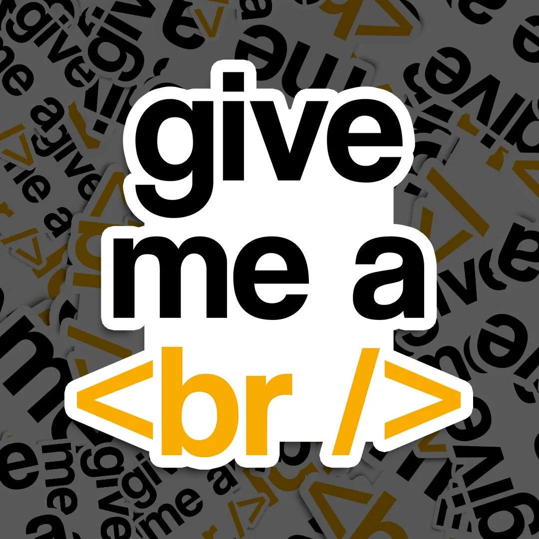 Give Me A Break Sticker