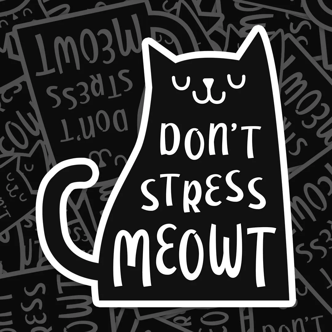 Don't Stress Meowt Meme Sticker