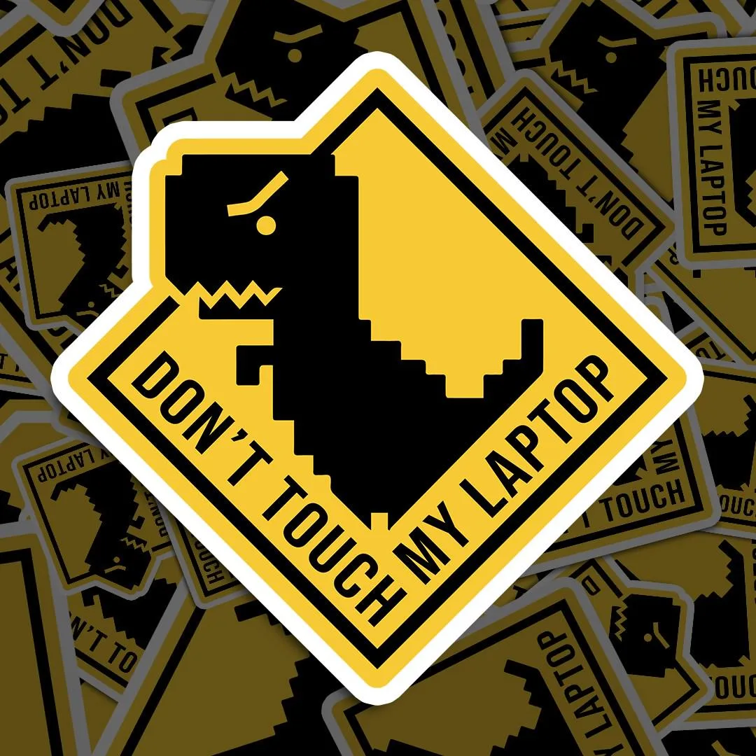 Dino Don't Touch My Laptop Sticker