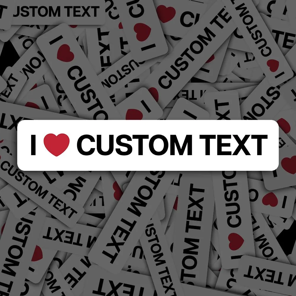 Custom I Love Sticker