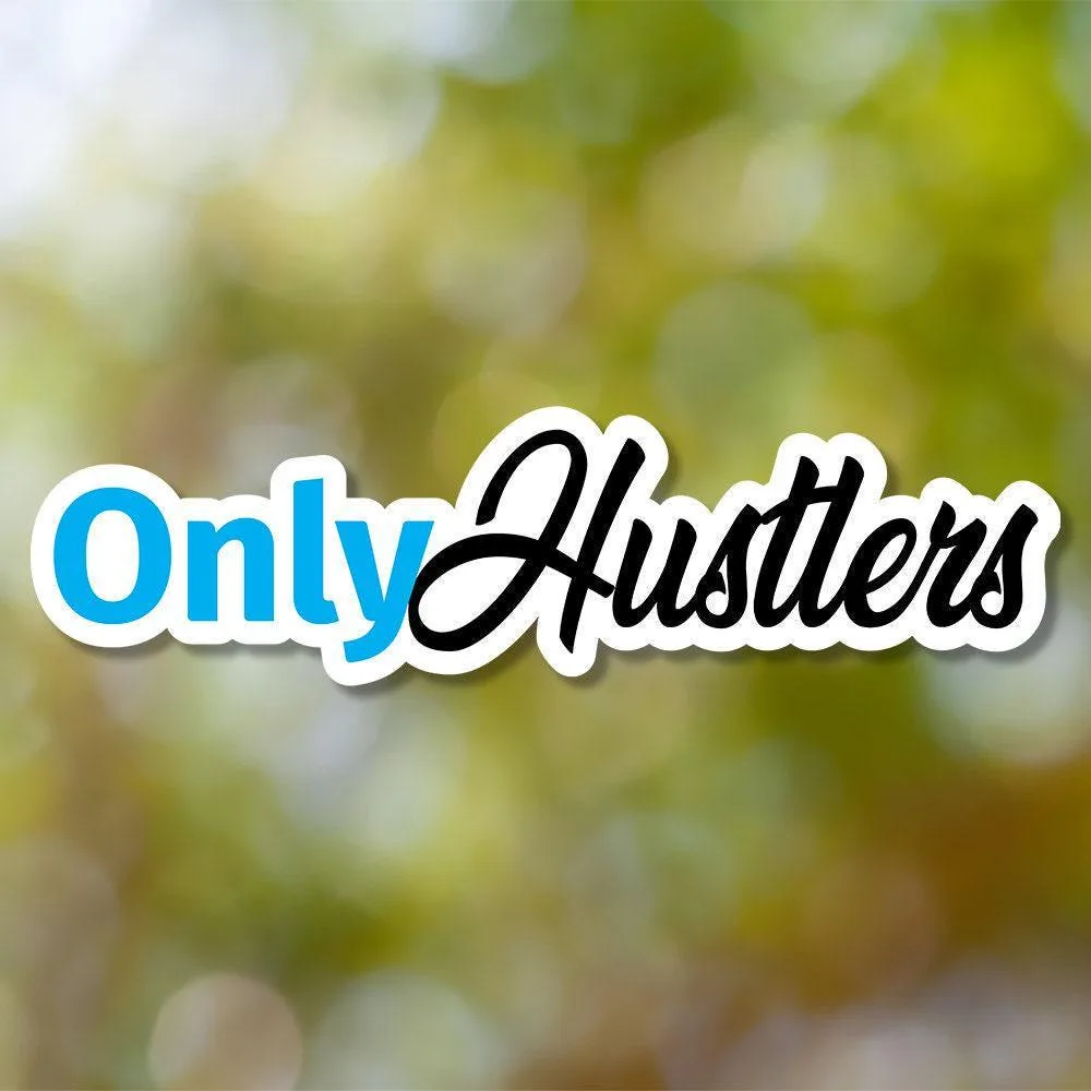 Hustlers Quote Sticker