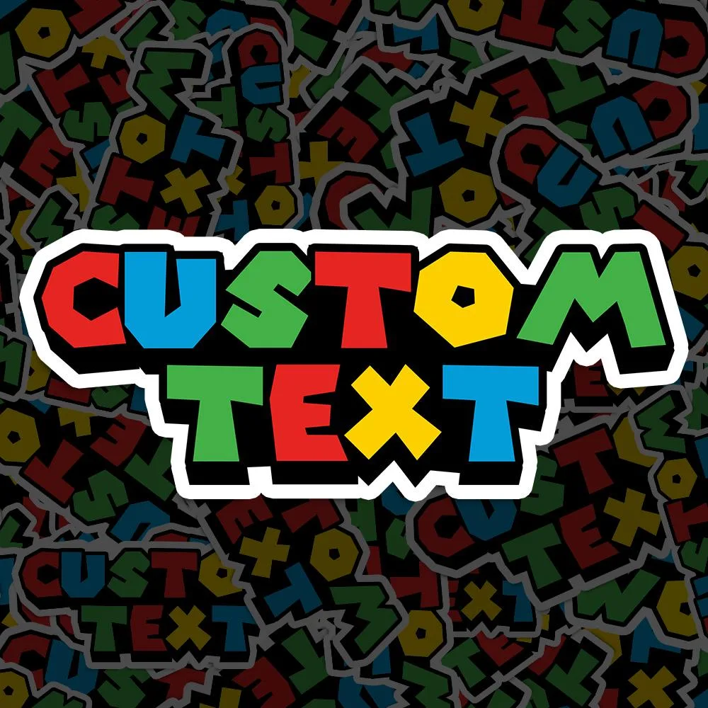 Custom Super Font Text Sticker