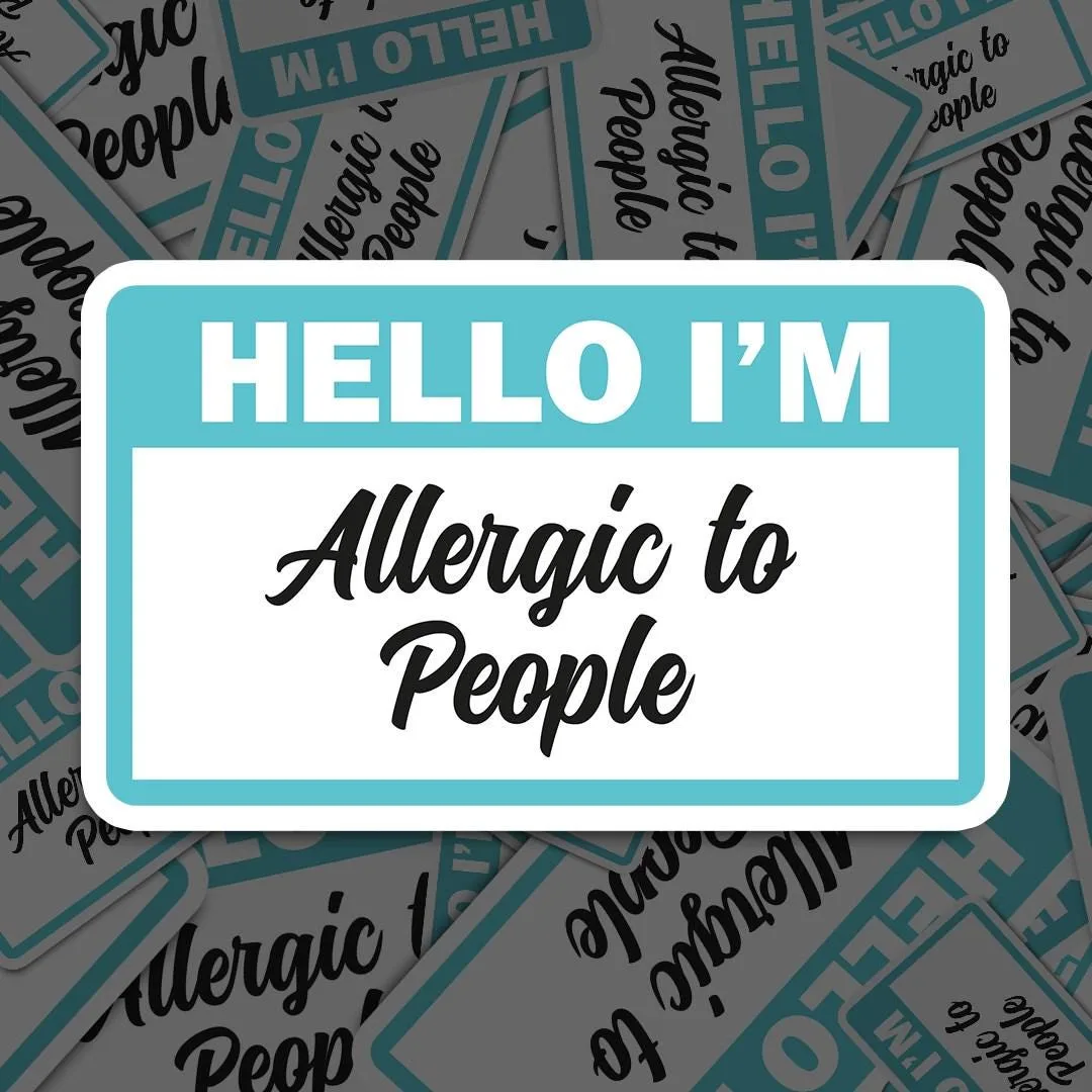 Allergic To People Meme Sticker