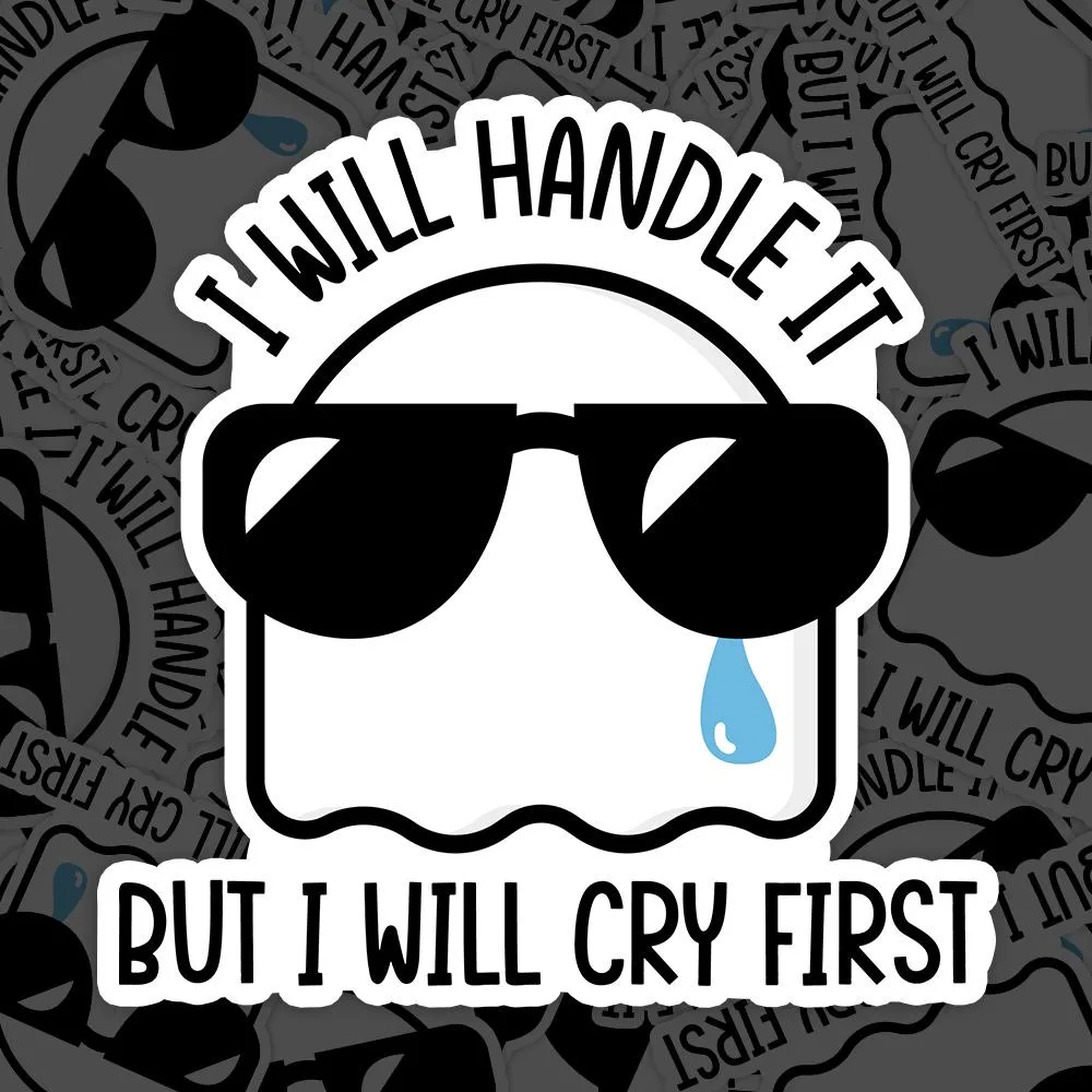 I Will Handle It Sticker