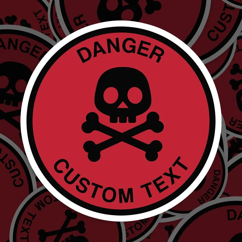 Custom Danger Sign Sticker