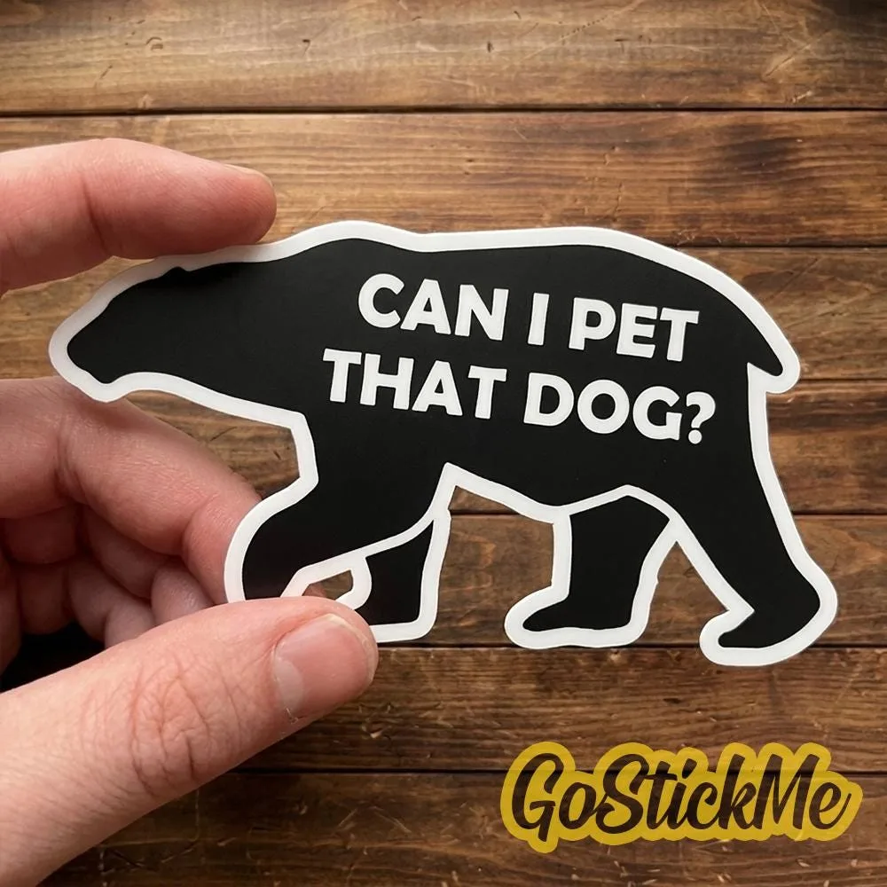 Can I Pet That Dog Sticker