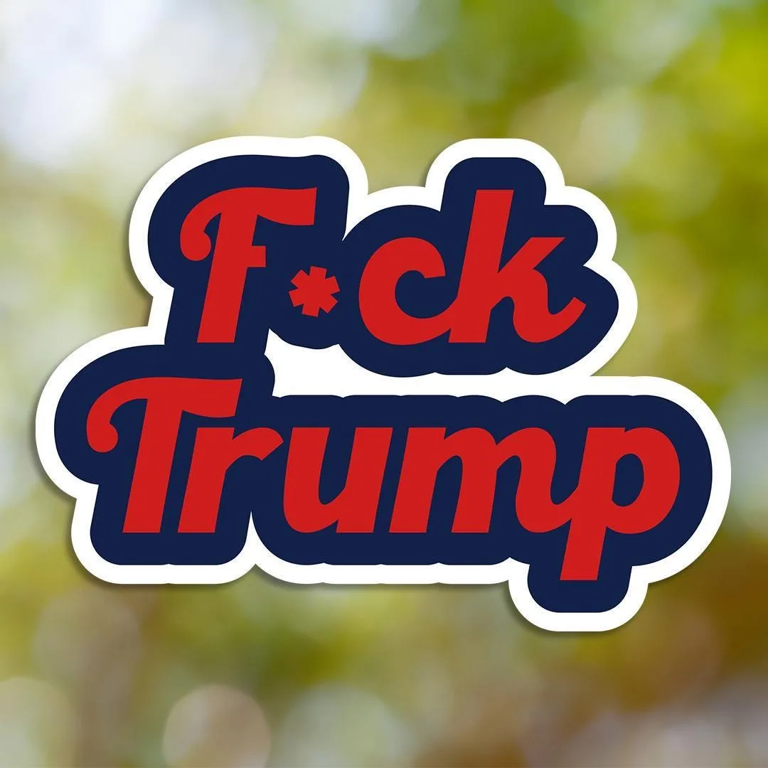 F*ck Trump Sticker