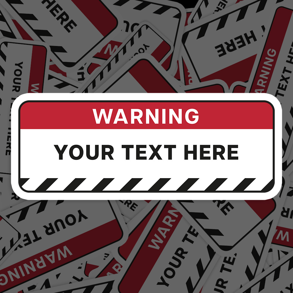 Custom warning sign — Alert