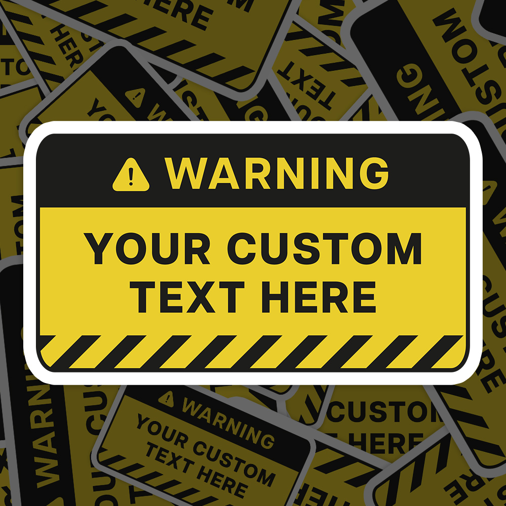Custom warning sign — Hazard